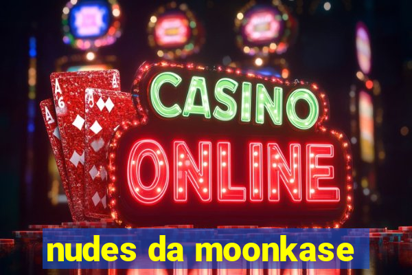 nudes da moonkase